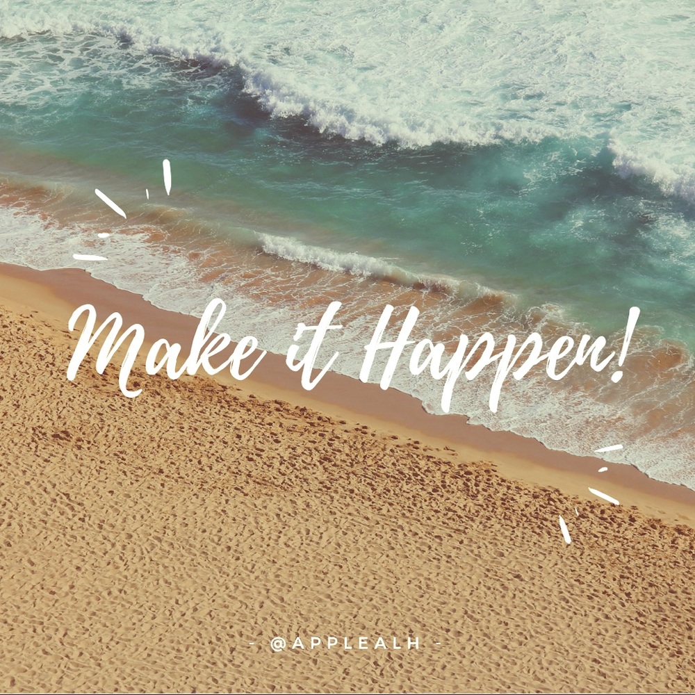 Make It Happen!